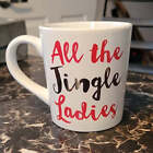 Christmas "ALL THE JINGLE LADIES" Red & Golden letter Mug