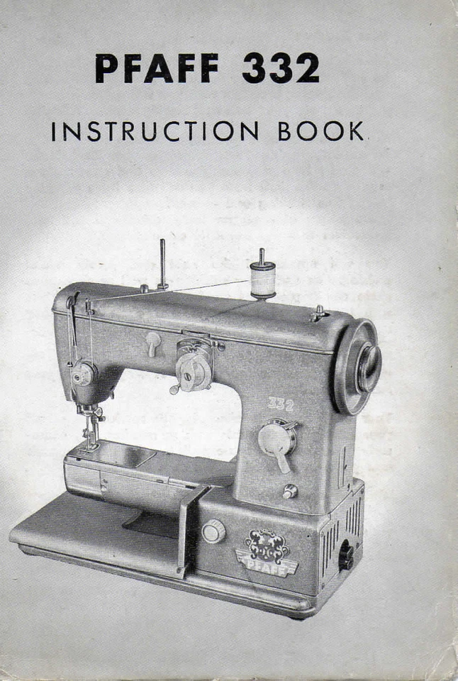 PFAFF 332 Instruction Manual User Guide: Coil Bound 88 Pages - Image 1 of 1