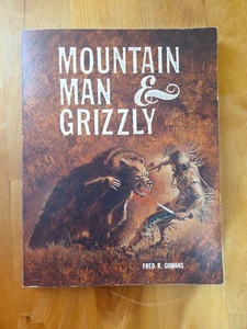 Mountain Man & Grizzley by Fred R Gowans - Autographed Paperback - Imagen 1 de 9