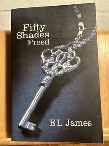 Fifty Shades Freed By E. L. James Romance Fiction Medium Paperback Book (R4.6) - Picture 1 of 8