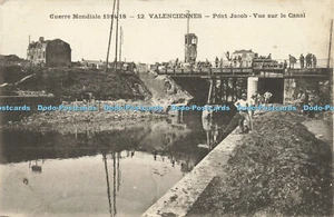 R615709 Guerre Mondiale 1914 18 12 Valenciennes Pont Jacob Vue sur le Canal Simi - Imagen 1 de 4