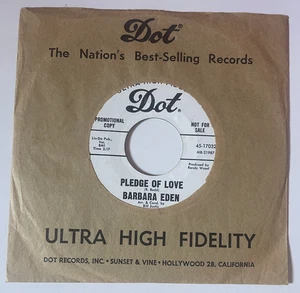 PLEDGE OF LOVE BARBARA EDEN PROMO NFS 45-17032 DOT RECORDS - Bild 1 von 5