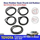 For Toyota Corona Rt100 4D Sedan 1973-79 Door Rubber Seal + Trunk Lid Set 5 S08