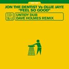 Jon The Dentist & Ollie Jaye - Feel So Good (12", Two)