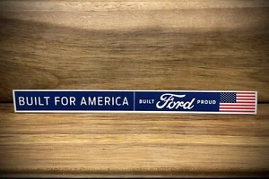 Camión Ford Built For America Built For Ford Proud 🙂 Calcomanía de vinilo 8,5"" EE. UU. - Imagen 1 de 3