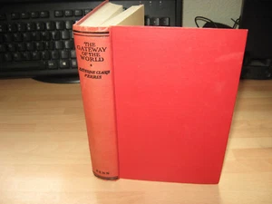 Katharine Claire Perris - The Gateway Of The World 1928 1st debut novel scarce - Imagen 1 de 8