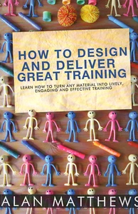 How to Design and Deliver Great Training - Matthews - Paperback, Good - Picture 1 of 3