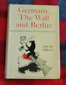 Germany, The Wall and Berlin  John W. Keller DJ-1964 Signed Inscribed To Sister - Picture 1 of 6