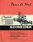 Publicité Advertising 0222  L 1962  Schneider Radio Télévision  Tansist Karting