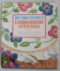Dictionary of Embroidery Stitches by Thomas, Mary Hardback Book The Fast Free