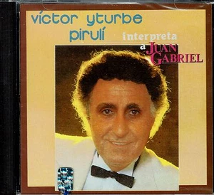 Victor Yturbe Piruli Interpreta a Juan Gabriel BRAND NEW FACTORY SEALED CD - Bild 1 von 2