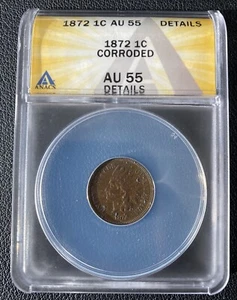 1872 Indian Head Cent 1c ANACS AU 55 Details - Picture 1 of 3