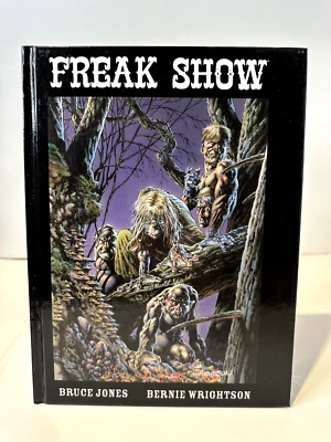 Bernie Wrightson FREAK SHOW de Bruce Jones - Tapa Dura Casi Nuevo NUEVO Foto 1 de 2
