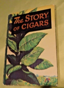 THE STORY OF CIGARS BY CIGAR INSTITUTE OF AMERICA VINTAGE 1943 BOOK - Picture 1 of 11