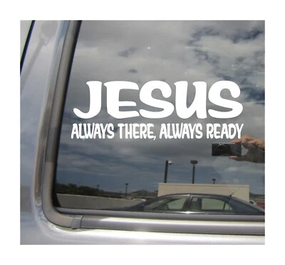 Jesús Siempre Ahí Siempre Listo - Calcomanía Vinilo Coche Cristo Cristiano Adhesivo 08444 Foto 1 de 2