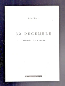 ENKI BILAL. 32 Décembre. Continuité dialoguée. Humanoïdes. Pour la FNAC (CLA20) - Imagen 1 de 2