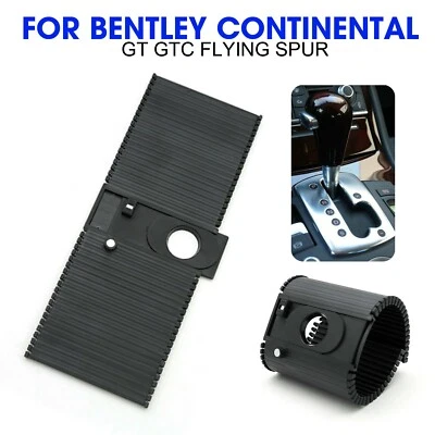 For Bentley Continental Gt Gtc Flying Spur 2004-2018 Gear Shift Strip Dust CovJL - Image 1 of 4