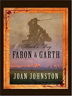 Hawk's Way : Faron and Garth Hardcover Joan Johnston - Image 1 of 2