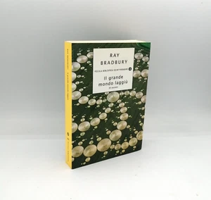 IL GRANDE MONDO LAGGIù 34 racconti" Ray Bradbury, Mondadori 2003 - 9788804499978 - Bild 1 von 1