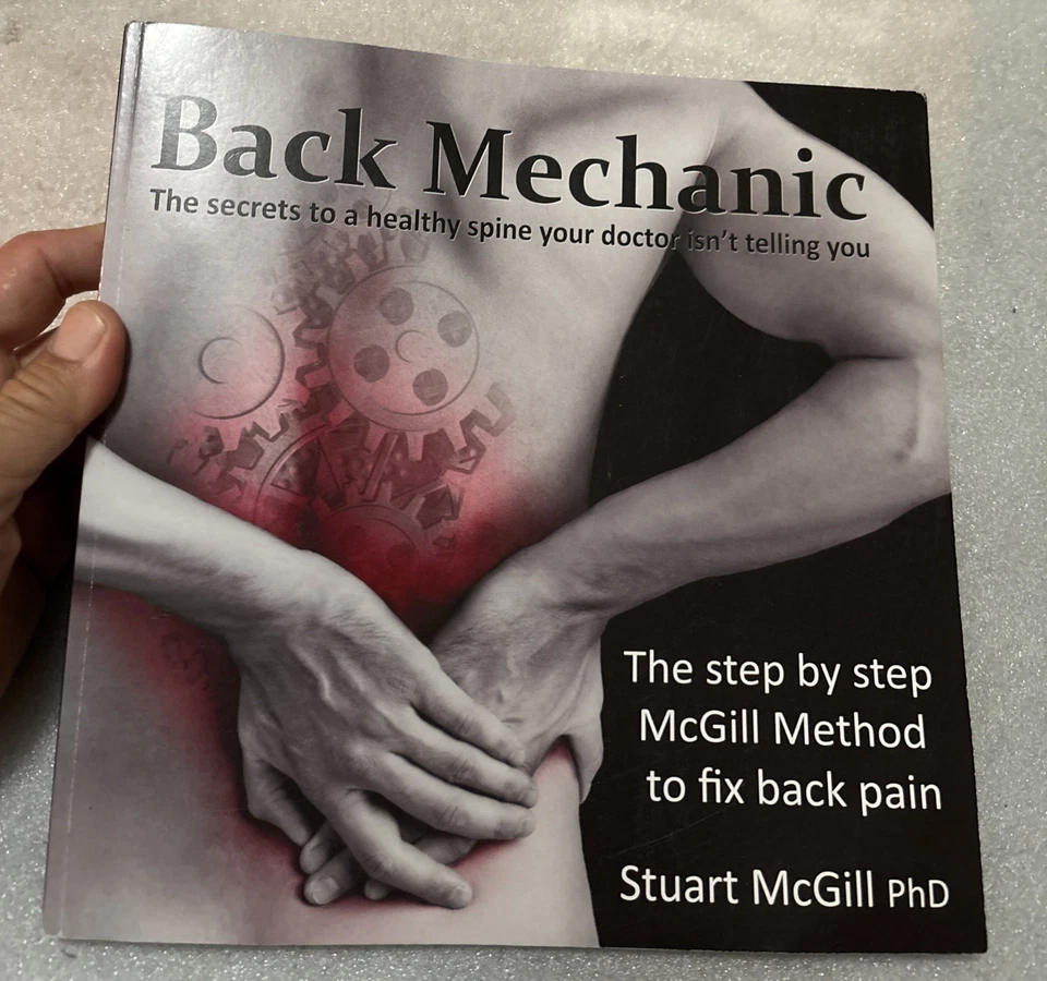 Back Mechanic The Secret to a Healthy Spine… Dr. Stuart McGill paperback - Image 1 of 2