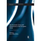 The Economic Crisis And Governance In The European Unio - Paperback New Javier B