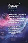 Harnessing Sovereign Wealth Funds in Emerging Economies towar... - 9781009198189