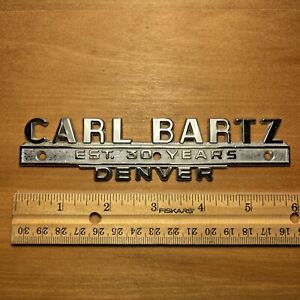Vintage CARL BARTZ DENVER, CO Emblem Car Dealer Badge Metal Trim STUDEBAKER