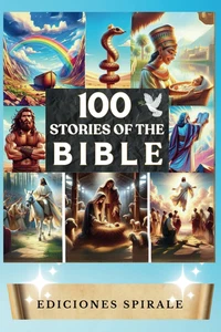 100 Geschichten aus der Bibel: Bibelgeschichten für Jugendliche und Jugendliche. Geschichten fr - Bild 1 von 12