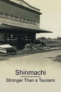 Shinmachi: Stronger than a Tsunami (DVD)) Hawaii, Sugar Plantation, Immigration - Picture 1 of 1