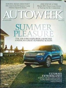 2015 Autoweek Magazine: Summer Pleasure- Ford Explorer/Extravagance - Picture 1 of 1
