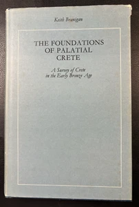 Branigan, Keith The Fondations De Palatial Crete; A Survey Of Crete En le Comte - Bild 1 von 24