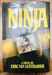 The Ninja by Eric Van Lustbader 1st edition Hardcover DJ 1980 Erotic Thriller - Picture 1 of 5