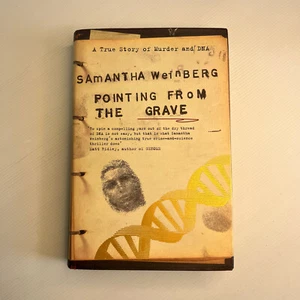 Pointing from the Grave: A True Story of Murder and DNA by Samantha Weinberg... - Picture 1 of 6