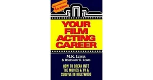 Your Film Acting Career : How to Break into the Movies and TV and Survive in... - Picture 1 of 1