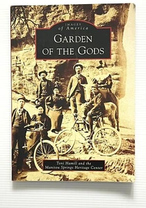 Garden of The Gods by Hamill Colorado Pictorial History PB 2012 - Bild 1 von 13