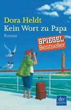 Kein Wort zu Papa von Dora Heldt (2010, Taschenbuch)