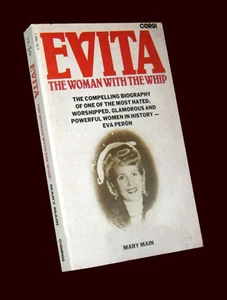 EVITA THE WOMAN WITH THE WHIP by Mary Main - Biography of EVA PERON - Book  - Picture 1 of 1