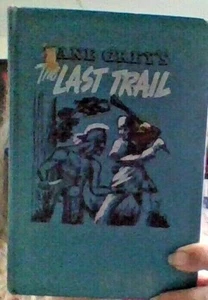Zane Grey The Last Trail 1950 Vintage Whitman Childrens Book Gray Hardcover - Foto 1 di 1