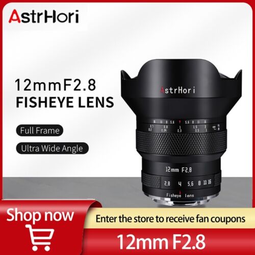 AstrHori 12mm F2.8 Full Frame MF Ultra Wide Angle Fisheye Lens for Sony Canon