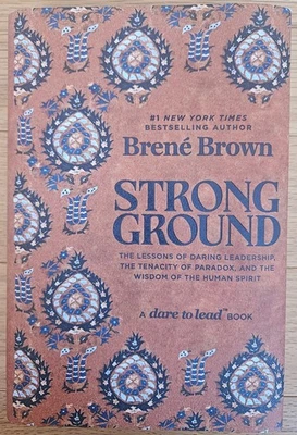 Strong Ground: The Lessons Of Daring Leadership... Brené Brown 1st Edition 2025 - Image 1 of 3