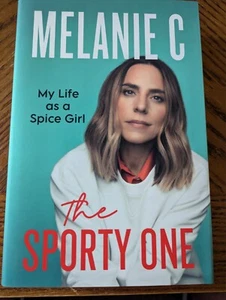 SIGNED Melanie C The Sporty One : My Life as a Spice Girl B&N signd 1st Edition - Picture 1 of 5