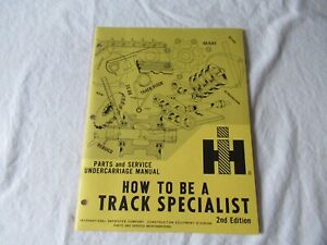 IH International construction tractor track specialist service training manual