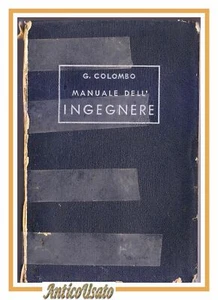 MANUALE DELL'INGEGNERE CIVILE E INDUSTRIALE di Giuseppe Colombo 1951 Hoepli  - Foto 1 di 6