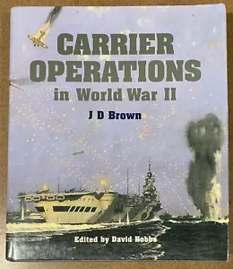 Carrier Operations in World War II by David Brown BB5 - Foto 1 di 1
