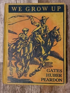 We Grow Up, by Gates, Huber, and Pearson, Copywrite 1939, Great Condition - Picture 1 of 12