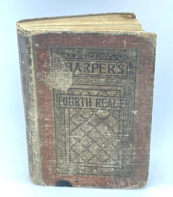 1888 Harpers Fourth Reader Harper and Brothers Antique Hardcover Book - Image 1 of 4