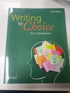 WRITING BY CHOICE By Eric Henderson third edition 3rd edition  - Picture 1 of 2