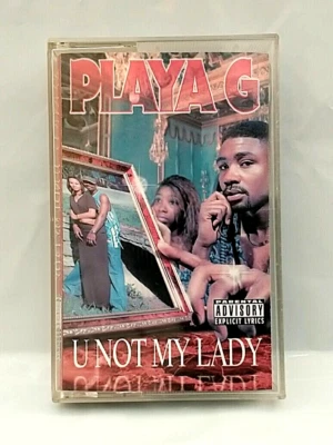 (Cass) Playa G – U Not My Lady, US OG Press, EWR-0005, 603202000542, Album, Rare - Image 1 of 4