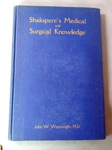 Shakespeare's Medical and Surgical Knowledge 1915 Book - Picture 1 of 9