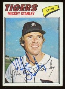 1977 Topps MICKEY STANLEY Signed Card autograph AUTO TIGERS